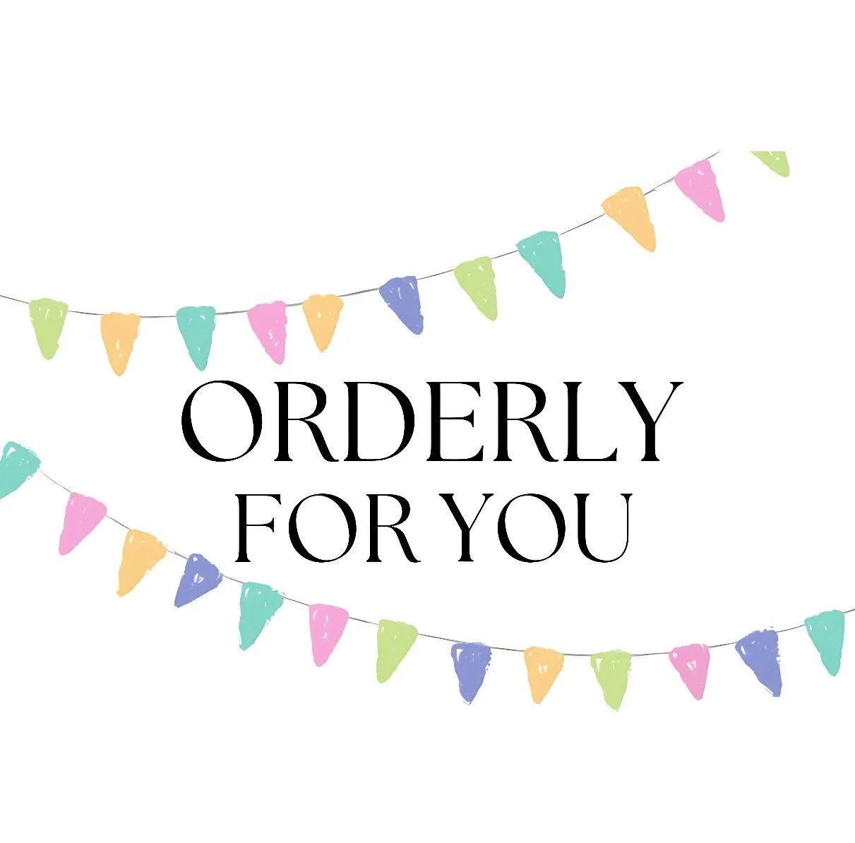 Orderly For You